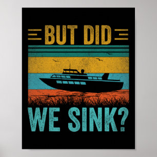 Affiche Mais avons-nous coulé le ponton drôle capitaine ba