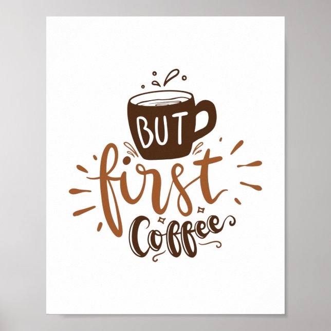 Affiche Mais d'abord café citation drôle lettrage marron (Devant)