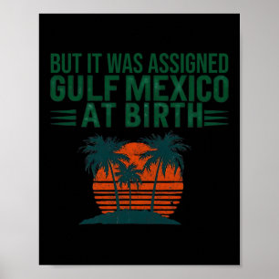 Affiche Mais Il A Été Ignoré Golfe Du Mexique À La Naissan