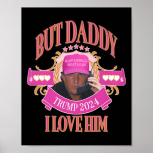 Affiche Mais Papa Trump 2024 J'aime Son Vêtement