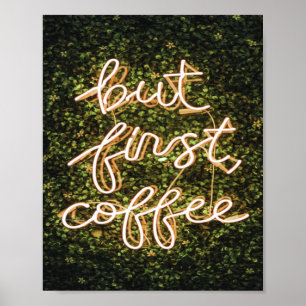 Affiche Mais Premier Café, Citation De Neon Lights