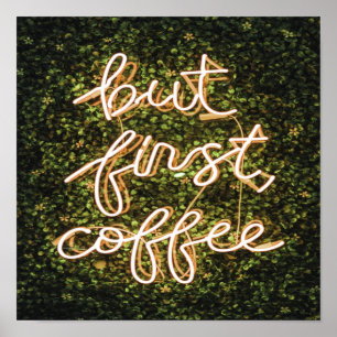 Affiche Mais Premier Café, Citation De Neon Lights