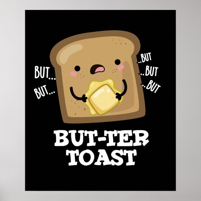 Affiche Mais ter Toast Funny Pun de pain Pun Dark BG (Devant)