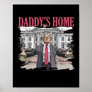 Affiche Maison-Blanche Trump Daddys 2024 4