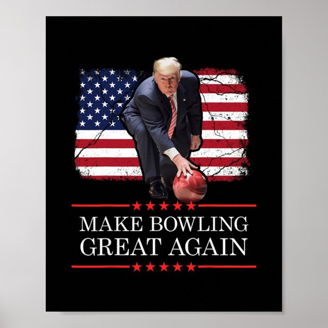 Affiche Make Bowling Great Again - Funny Trump Bowling Pla (Devant)