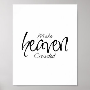 Affiche MAKE HEAVEN CROWDED Minimalist