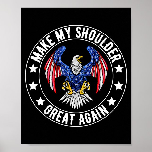 Affiche Make My Shoulder Great Again Funny Shoulder Surger (Devant)