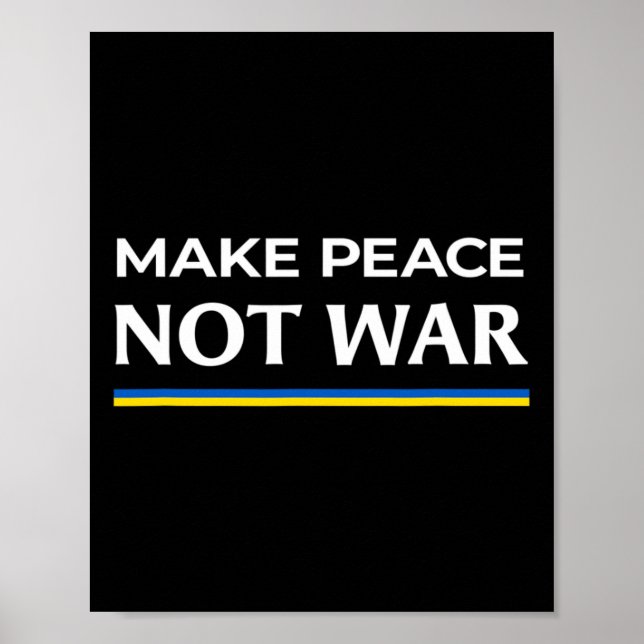 Affiche Make Peace Not War - Stand With Ukraine  (Devant)