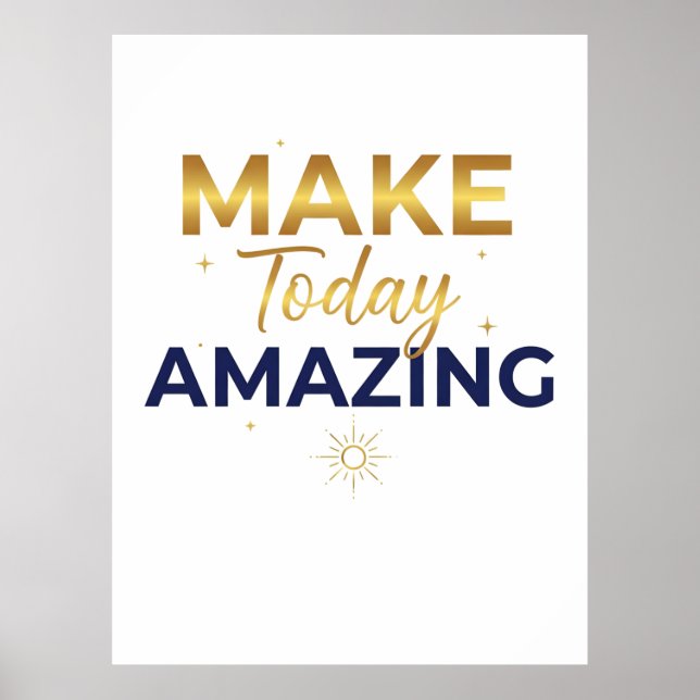 Affiche Make Today Amazing Gold Navy Sun Design (Devant)