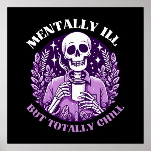 Affiche Malade Mental Mais Totalement Cool
