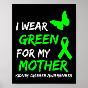 Affiche Maladie rénale Je Porte Vert Pour Ma Mère Ruban 1