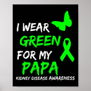 Affiche Maladie rénale Je Porte Vert Pour Mon Papa Ribbon