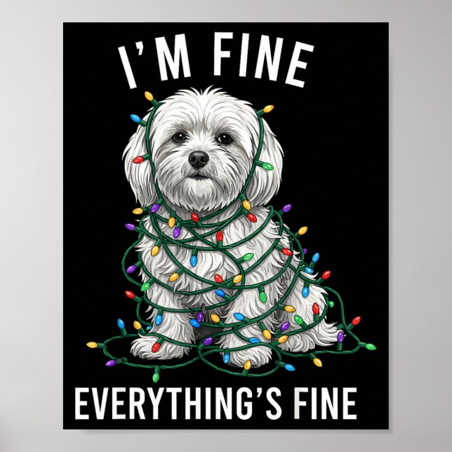Affiche Maltese Christmas I'm Fine Everything Is Fine  (Devant)
