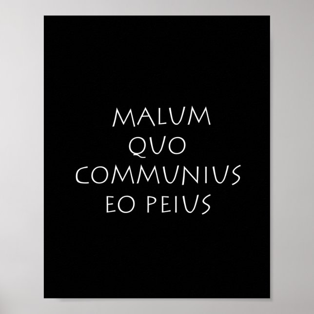Affiche Malum quo communius eo peius (Devant)