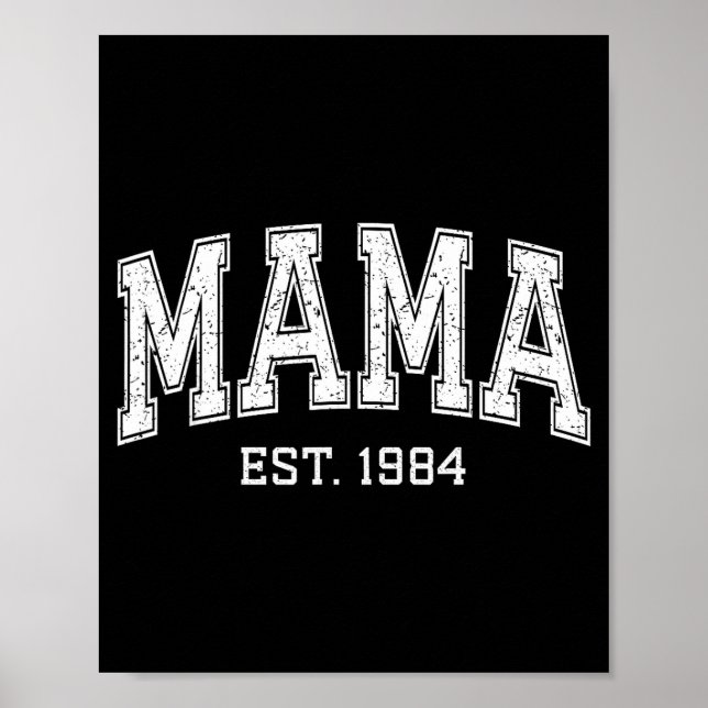 Affiche Mama Est 1984 Mom D Mothers Day Ized  (Devant)