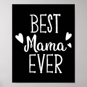 Affiche Mama ever t-shirt drôle pour femmes cadeau de fête