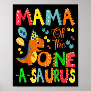 Affiche Mama Of The One-a-saurus 1st Birthday Boy Dinosaur