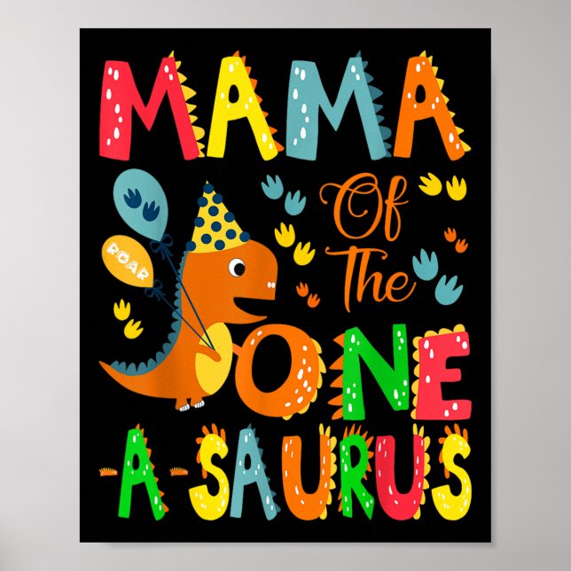 Affiche Mama Of The One-a-saurus 1st Birthday Boy Dinosaur (Devant)