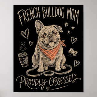 Affiche Maman Bouledogue Français fièrement obsédée Chien 
