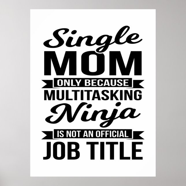 Affiche Maman célibataire multitâche Ninja (Devant)