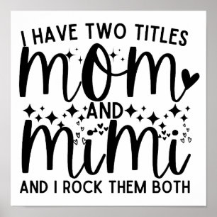 Affiche Maman Citation Dit Que J'Ai Deux Titres Maman Et M
