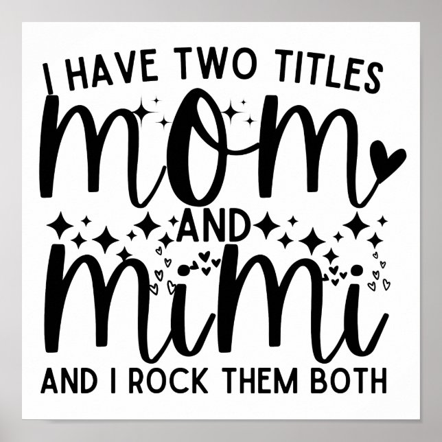 Affiche Maman Citation Dit Que J'Ai Deux Titres Maman Et M (Devant)