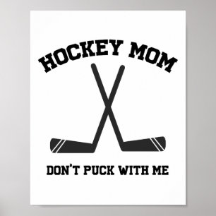Affiche Maman de hockey, ne te bats pas avec moi
