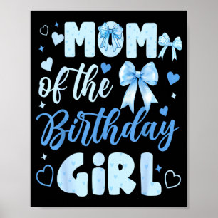 Affiche Maman de la fille qui fête son anniversaire bleu b
