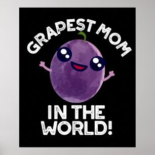 Affiche Maman de raisin dans le monde drôle Fruit Pun Dark