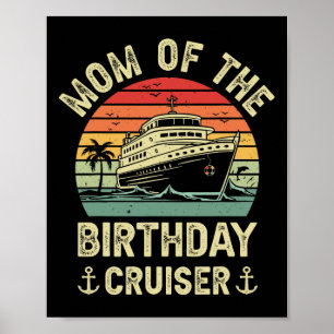Affiche Maman du croiseur d'anniversaire Croisière d'anniv