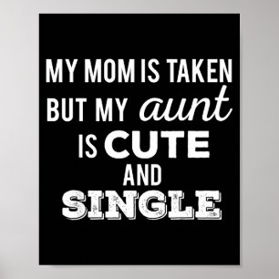 Affiche Maman est prise mais tante est mignonne et seule f