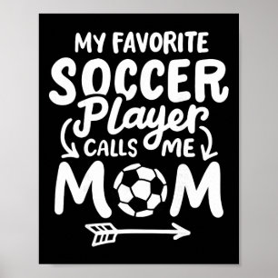 Affiche Maman foot Mon joueur de foot préféré m'appelle Ma
