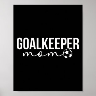 Affiche Maman gardien de but de soccer d'une mère gardienn