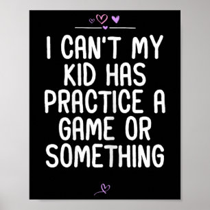 Affiche Maman je peux pas mon gamin a un entraînement ou u