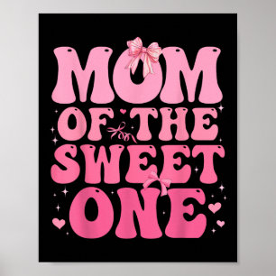 Affiche Maman Of The Sweet One Coquette Bow 1er Anniversai