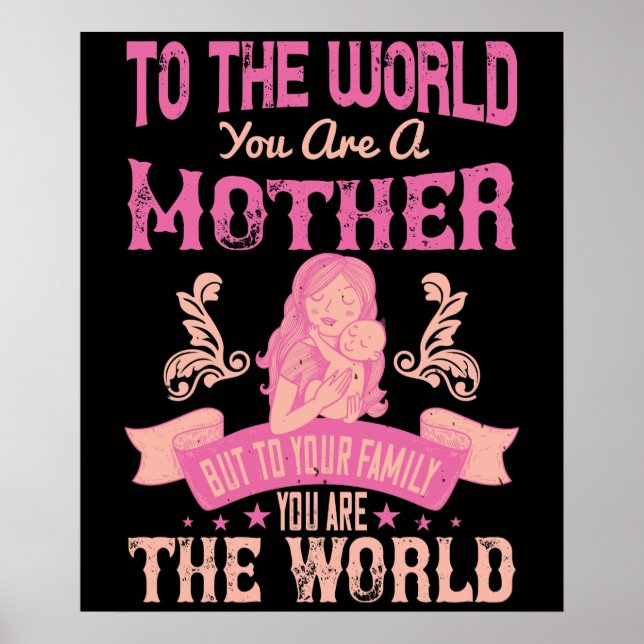 Affiche Maman - Pour le monde, vous êtes une mère (Devant)