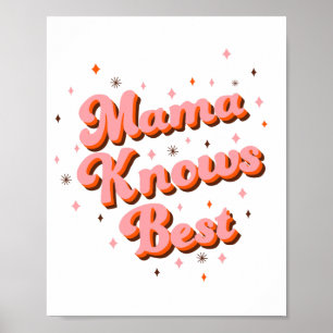 Affiche Maman Sait Mieux Lettre Rose Marron Rétro Drôle