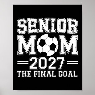 Affiche Maman senior 2027 Le dernier but de football