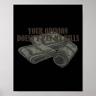 Affiche Maman Slogan Graphic Votre opinion ne paie pas mon