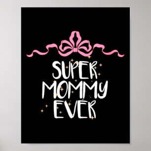 Affiche Maman Super Mignonne Drôle Femmes Citation Coquett