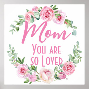 Affiche Maman Tu es si aimée Floral Rose