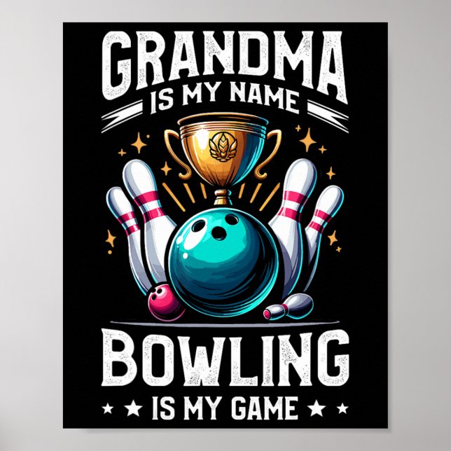 Affiche Mamie est mon nom Bowling est mon jeu Quilleuse Gr (Devant)