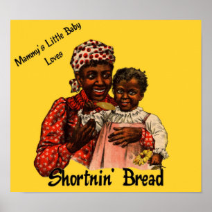 Affiche Mammy's Little Baby Loves Shortnin' Pread Art