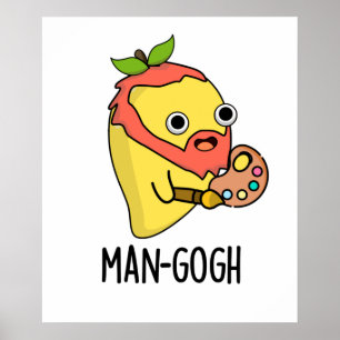 Affiche Man gogh Funny Artiste Mango Pun