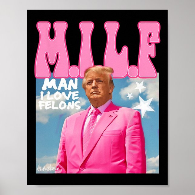Affiche Man I Love Felons Funny Trump Pink 2024 Pour Prési (Devant)