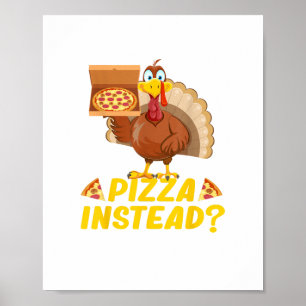 Affiche Mange de la pizza au lieu de la dinde sur Thanksgi
