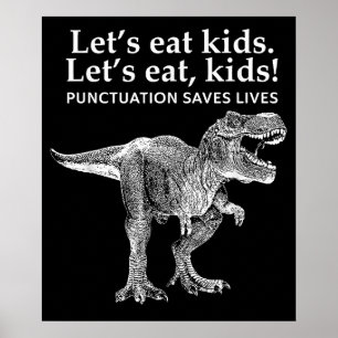 Affiche Mangeons Ponctuation Enfants Saves Lives Dinosaur
