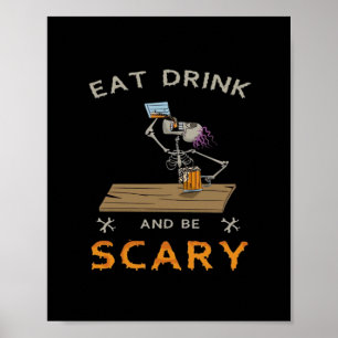 Affiche Manger, boire et être effrayant Graphique esthétiq