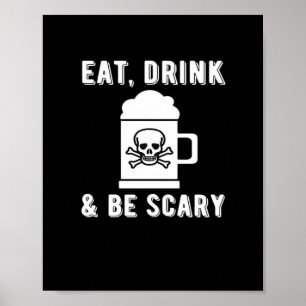 Affiche Manger Boire Et Être Effrayant Halloween Bière Sty