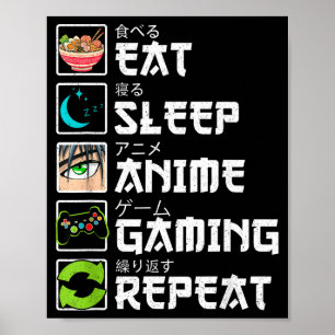 Affiche Manger Dormir Anime Jeux Répéter Joueur Hommes Ado